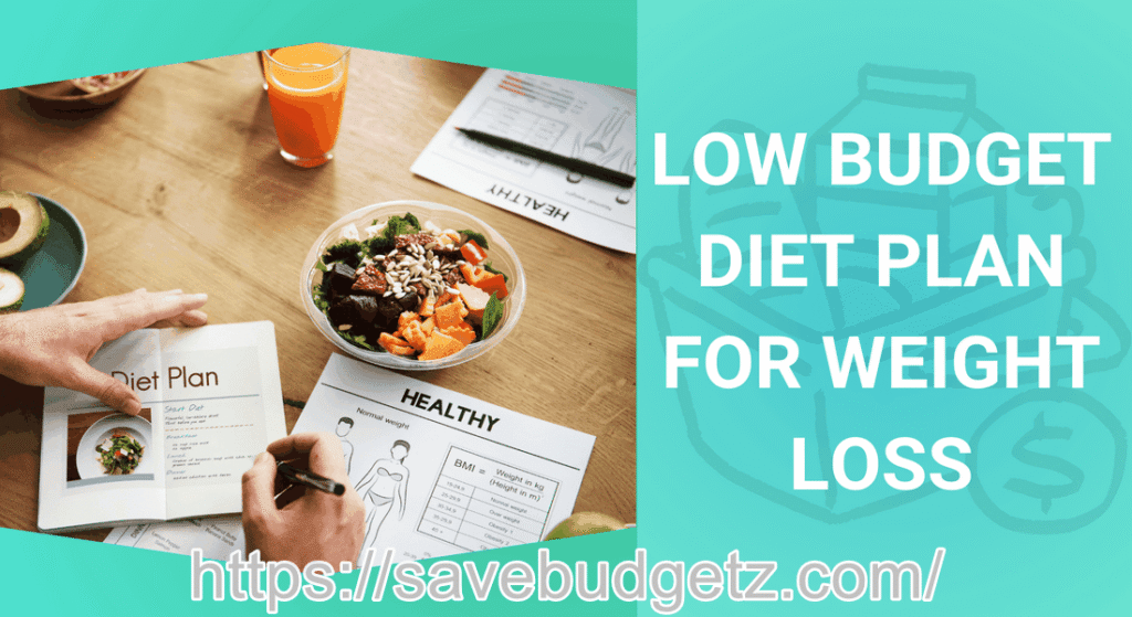 low budget diet plan for weight loss
